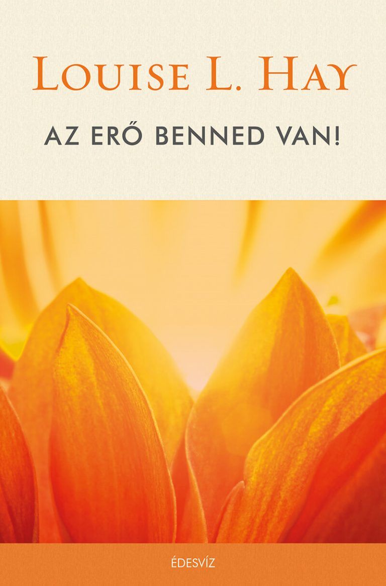 Louise L. Hay, Az erő benned van, ezoterikus könyv