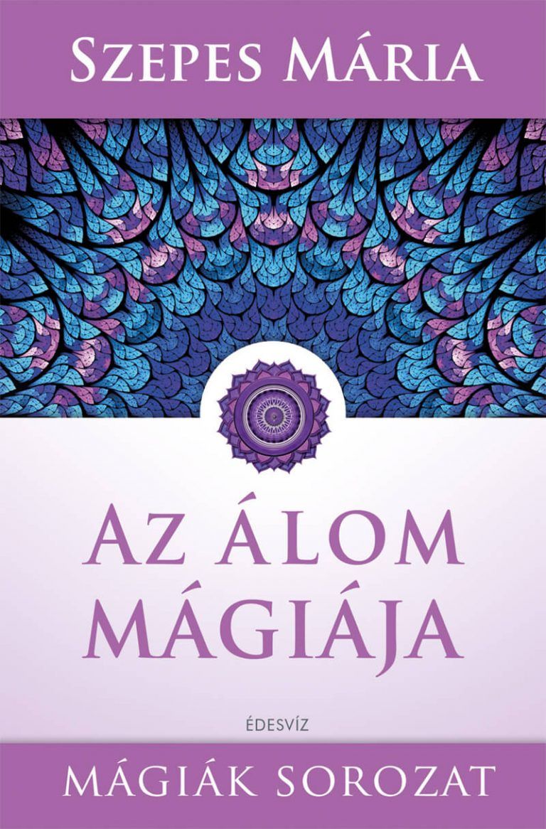 Szepes Mária, Az álom mágiája, ezoterikus könyv
