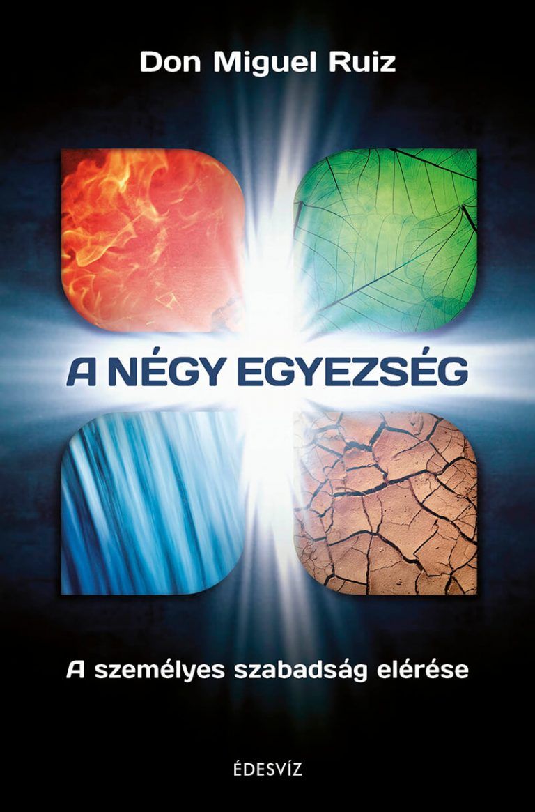 Don Miguel Ruiz, A négy egyezség, önfejlesztés