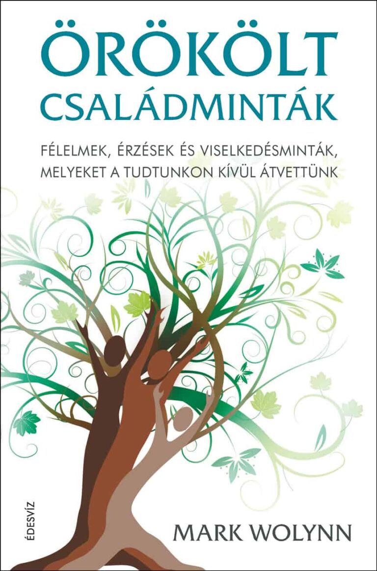 Mark Wolynn, Örökölt családminták, érzelmek, önfejlesztés, spiritualitás