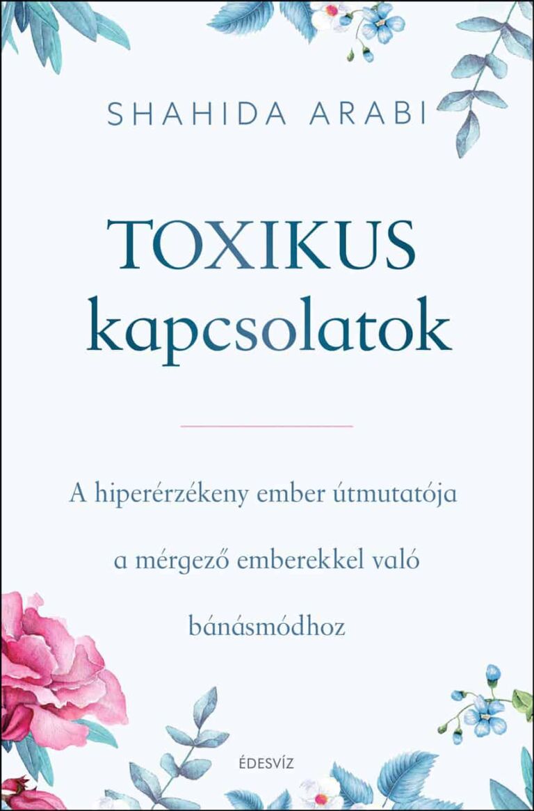 Shahida Arabi, toxikus kapcsolatok, útmutató, önfejlesztés párkapcsolat