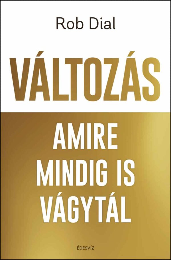 Változás, amire mindig is vágytál