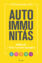 Dr. Akil Palanisamy, Autoimmunitás, gyógyulás, egészség