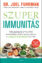 Dr. Joel Fuhrman, Szuperimmunitás, önfejlesztés, egészség, életmód