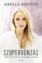 Gabrielle Bernstein, Szupervonzás, ismerkedés, párkapcsolat, önfejlesztés