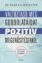 Dr. Shad Helmsteller, Változtasd meg a gondolataidat, pozitív megerősítés önfejlesztés, életmód